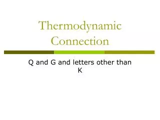 Thermodynamic Connection