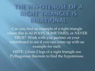The Hypotenuse of a right triangle is irrational