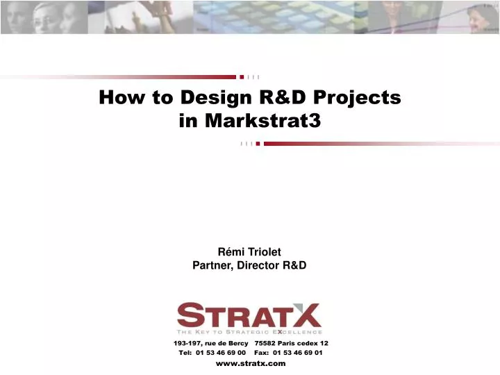 how to design r d projects in markstrat3