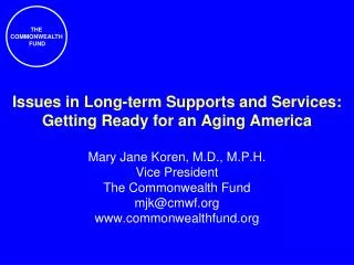 Issues in Long-term Supports and Services: Getting Ready for an Aging America