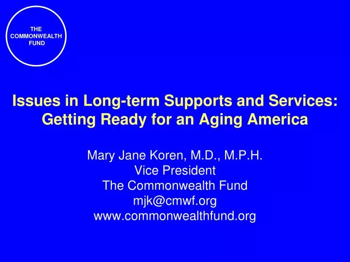 issues in long term supports and services getting ready for an aging america