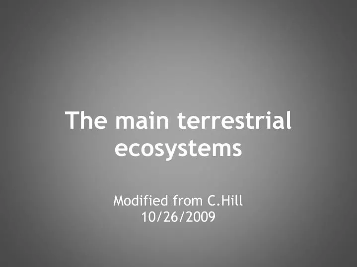 the main terrestrial ecosystems