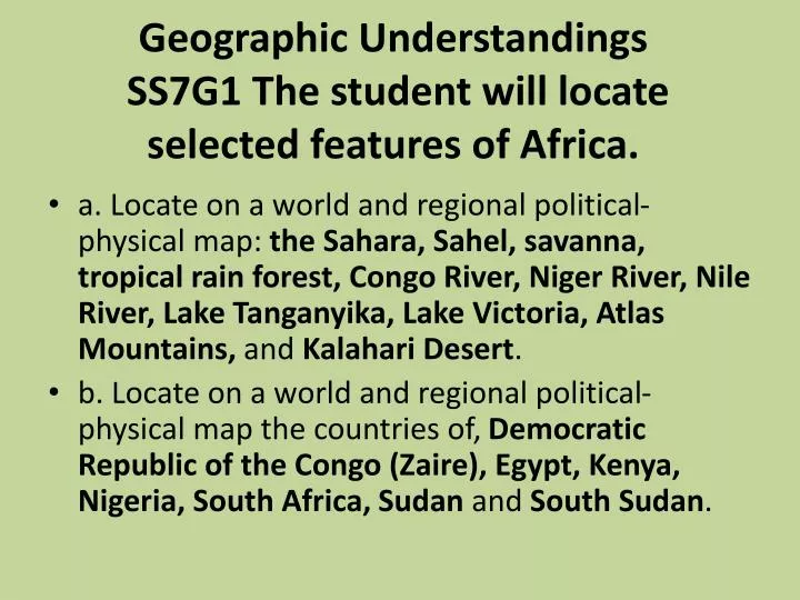 geographic understandings ss7g1 the student will locate selected features of africa