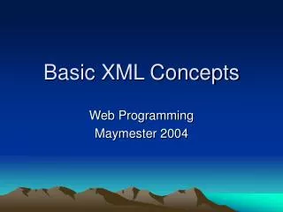 Basic XML Concepts