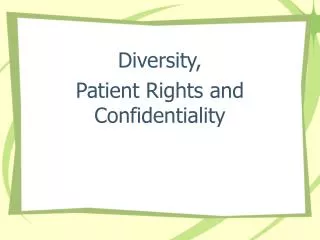 diversity patient rights and confidentiality