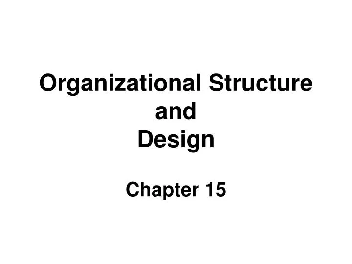 organizational structure and design