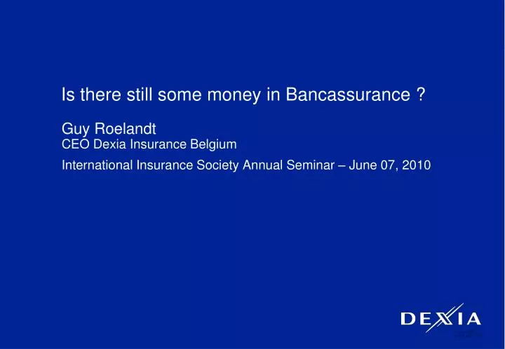 is there still some money in bancassurance