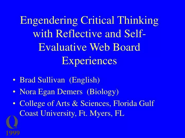 engendering critical thinking with reflective and self evaluative web board experiences