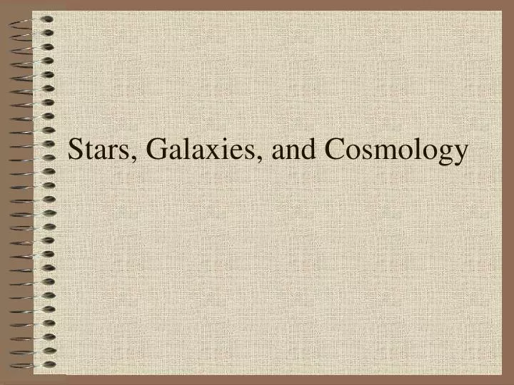 stars galaxies and cosmology