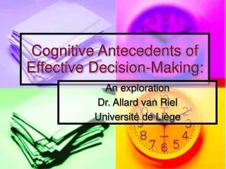 Cognitive Antecedents of Effective Decision-Making: