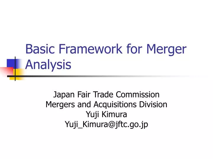 basic framework for merger analysis