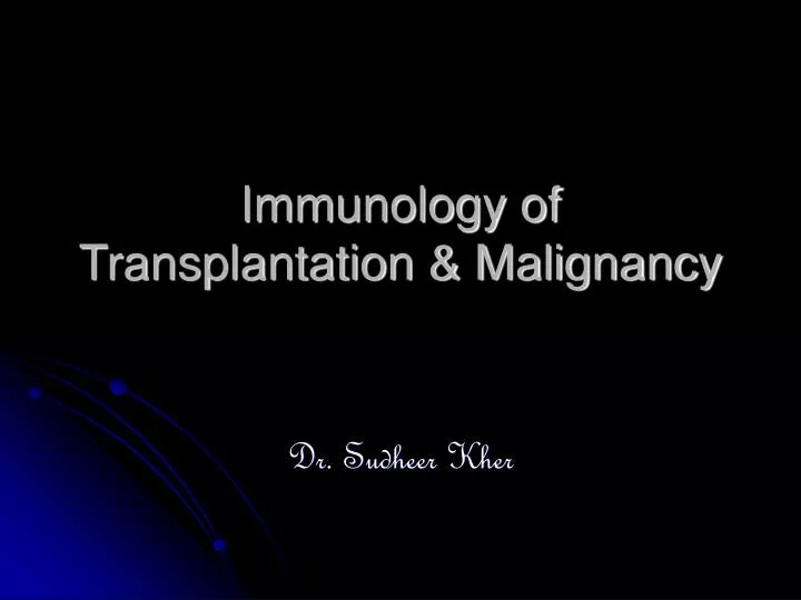 immunology of transplantation malignancy