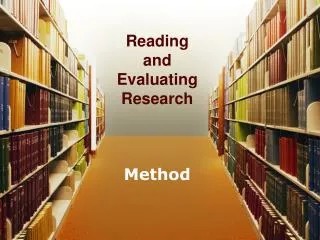 Reading and Evaluating Research