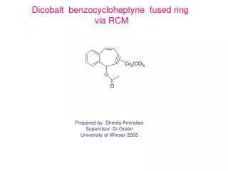 Dicobalt benzocycloheptyne fused ring via RCM