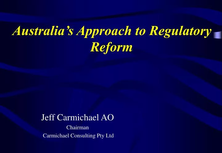 australia s approach to regulatory reform