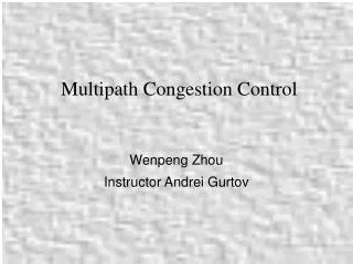 Multipath Congestion Control