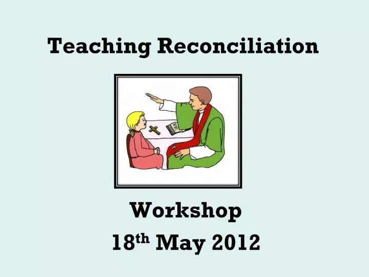 teaching reconciliation