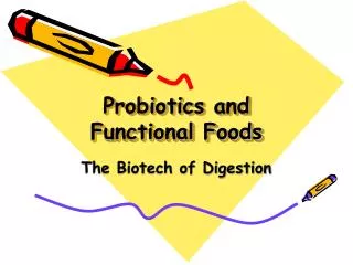 Probiotics and Functional Foods