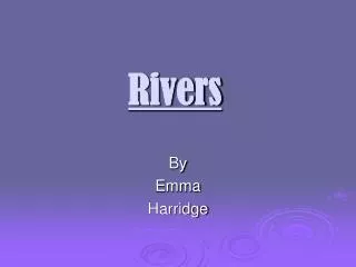 Rivers