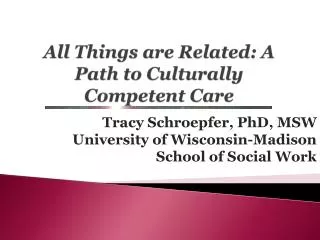 All Things are Related: A Path to Culturally Competent Care