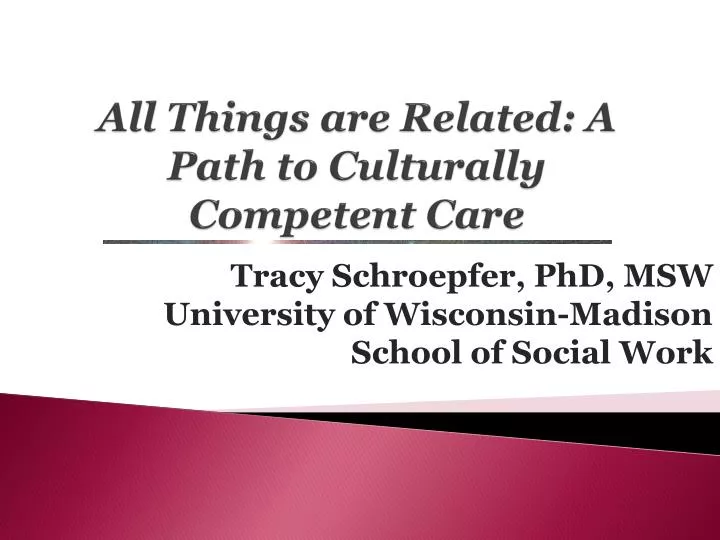 all things are related a path to culturally competent care
