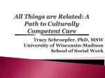 All Things are Related: A Path to Culturally Competent Care