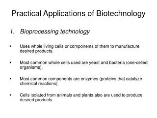 Practical Applications of Biotechnology