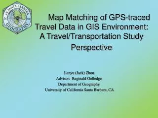 Map Matching of GPS-traced Travel Data in GIS Environment: A Travel/Transportation Study Perspective