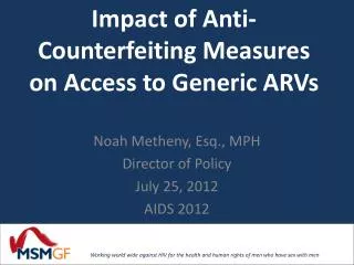 Impact of Anti-Counterfeiting Measures on Access to Generic ARVs