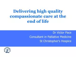 Delivering high quality compassionate care at the end of life