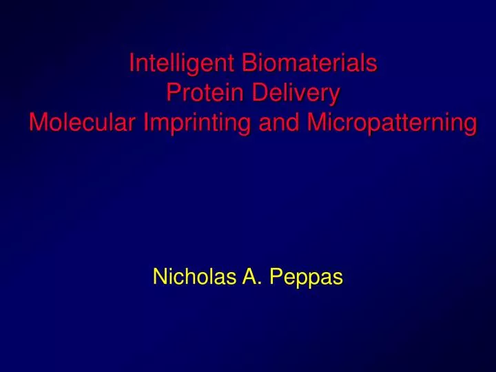intelligent biomaterials protein delivery molecular imprinting and micropatterning