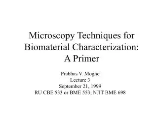 Microscopy Techniques for Biomaterial Characterization: A Primer