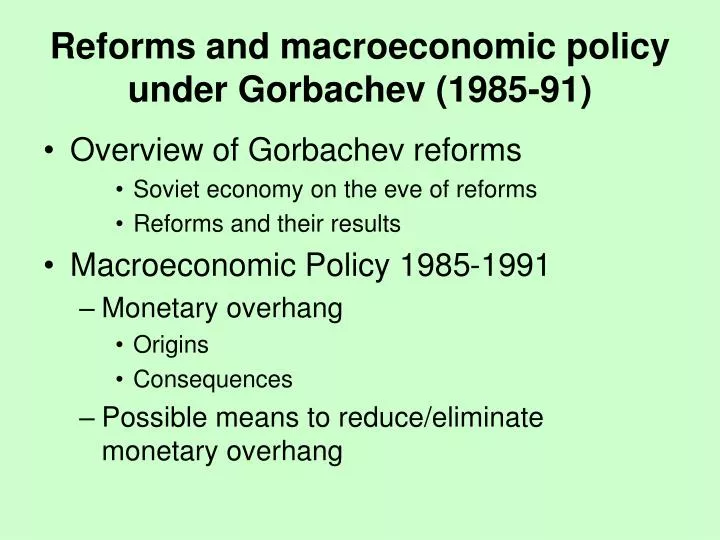 reforms and macroeconomic policy under gorbachev 1985 91