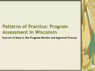 Patterns of Practice: Program Assessment in Wisconsin