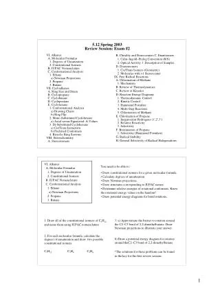 VI. Alkanes A. Molecular Formulas 1. Degrees of Unsaturation 2. Constitutional Isomers B. IUPAC Nomenclatur