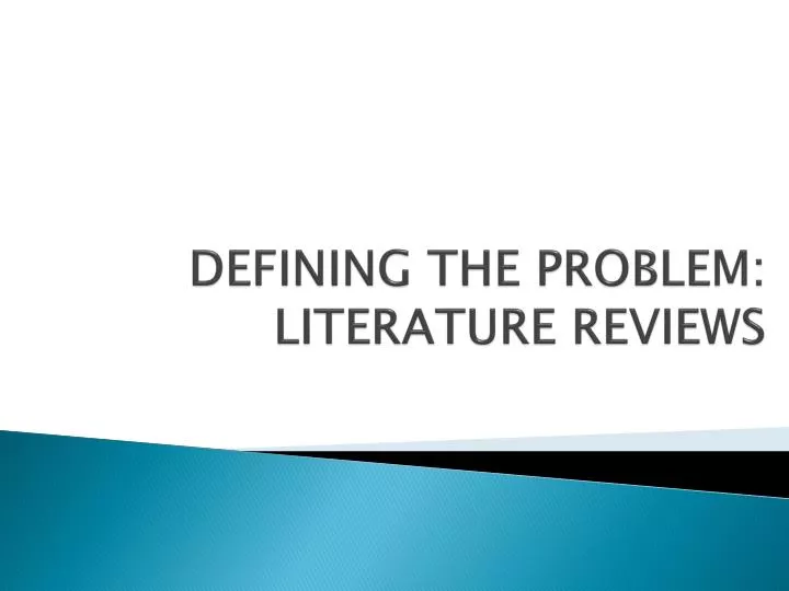 defining the problem literature reviews