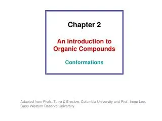 Chapter 2 An Introduction to Organic Compounds Conformations