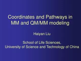 Coordinates and Pathways in MM and QM/MM modeling