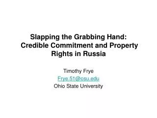 Slapping the Grabbing Hand: Credible Commitment and Property Rights in Russia