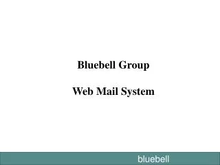 Bluebell Group Web Mail System