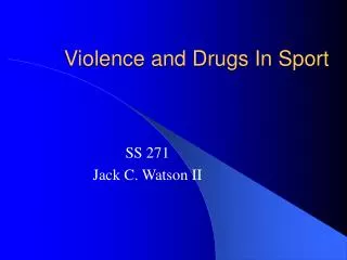 Violence and Drugs In Sport