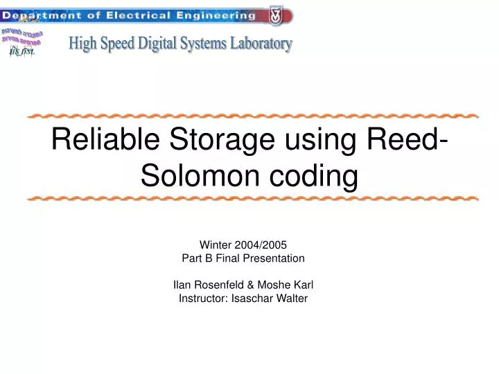 reliable storage using reed solomon coding