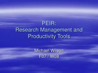 PEIR: Research Management and Productivity Tools