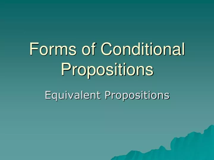 forms of conditional propositions
