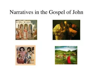 Narratives in the Gospel of John