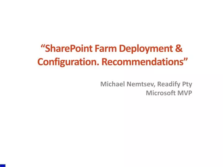 sharepoint farm deployment configuration recommendations