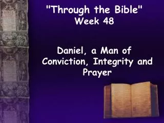 &quot;Through the Bible&quot; Week 48