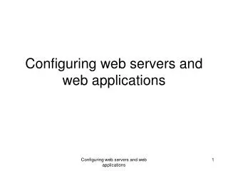 Configuring web servers and web applications
