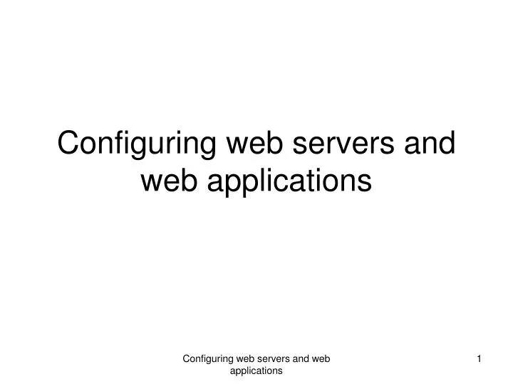 configuring web servers and web applications