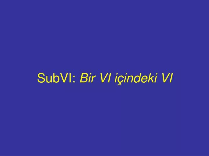 subvi bir vi i indeki vi